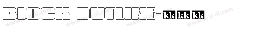 block outline字体转换 block outline字体转换
